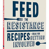 Feed the Resistance Cookbook
