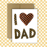 I HEART DAD CARD