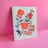 Miss Your Face - Letterpress Greeting Card