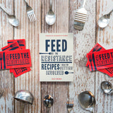 Feed the Resistance Cookbook