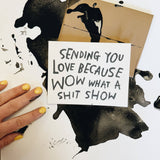 SHIT SHOW Greeting Card