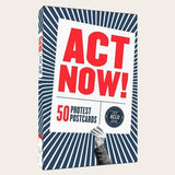 Act Now! Protest Postcards