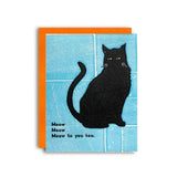 Meow Meow Meow Greeting Card