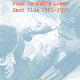 Punk in NYC’s Lower East Side 1981-1991 (Zine)