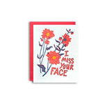 Miss Your Face - Letterpress Greeting Card
